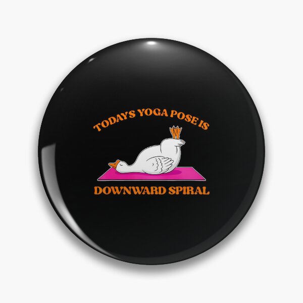 Item preview, Today's Yoga Pose Is Downward Spiral Funny Goose designed and sold by MarionCharleen.