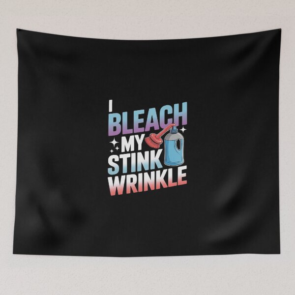 Item preview, I Bleach My Stink Wrinkle  Adults Gag Humor4  designed and sold by SyntaxClaw.