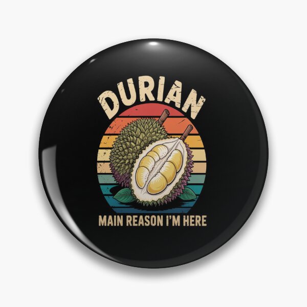 Item preview, Durian Main Reason I'm Here Durian Fruit Lover designed and sold by Moxizz.