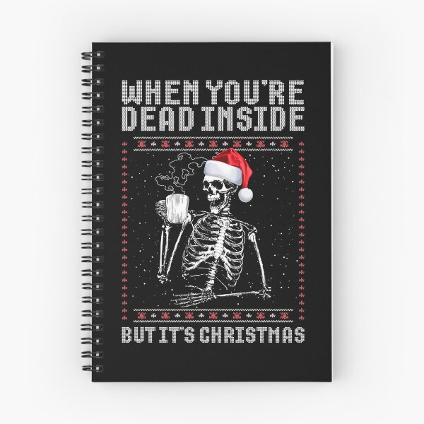 Item preview, When You're Dead Inside But It's Christmas Gear designed and sold by DynamicDesign.
