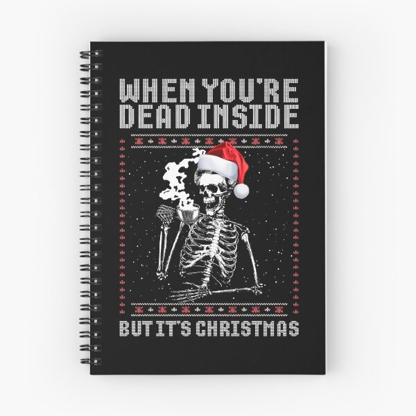 Item preview, When You're Dead Inside But It's Christmas Gear designed and sold by DynamicDesign.