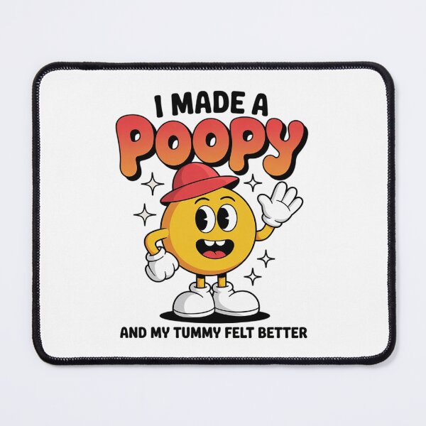 Item preview, I Made a Poopy and My Tummy Felt Better Adult Humor Meme designed and sold by FadeOfThrone.