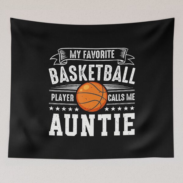 Item preview, My Favorite Basketball Player Calls Me Auntie designed and sold by MavisJoseph.