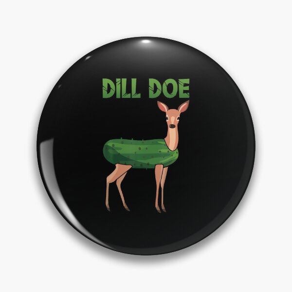 Item preview, Dill Doe Funny Deer Pickle Pun Meme Dill Doe designed and sold by MarionCharleen.