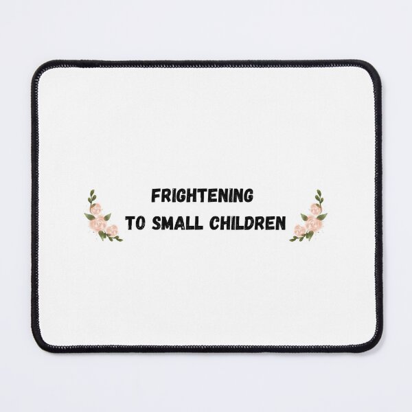Item preview, frightening to small children designed and sold by art-amiss.