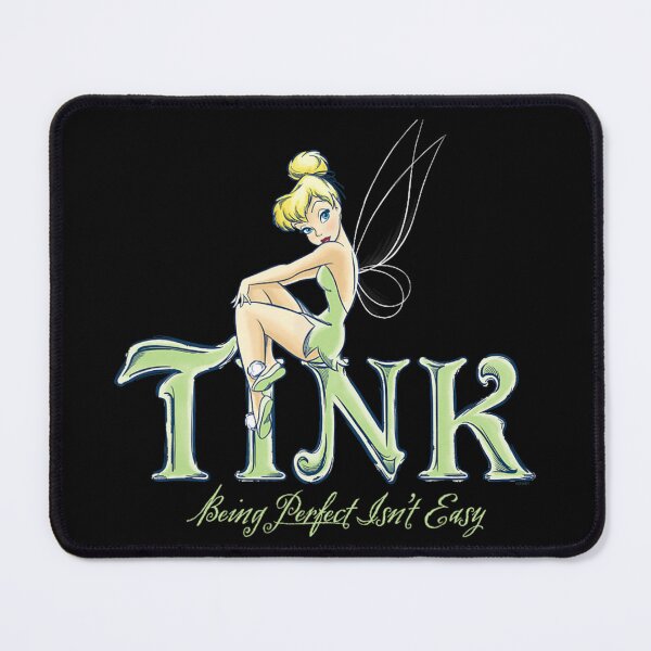 Item preview,  Tinker Bell Being Perfect Isn’t Easy  designed and sold by JosePres.