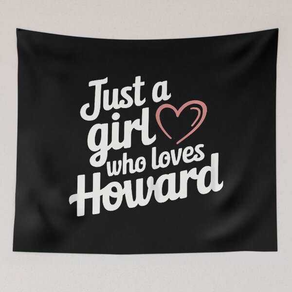 Item preview, Just A Girl Who Loves Howard Cute Howard designed and sold by AlbertaDana.