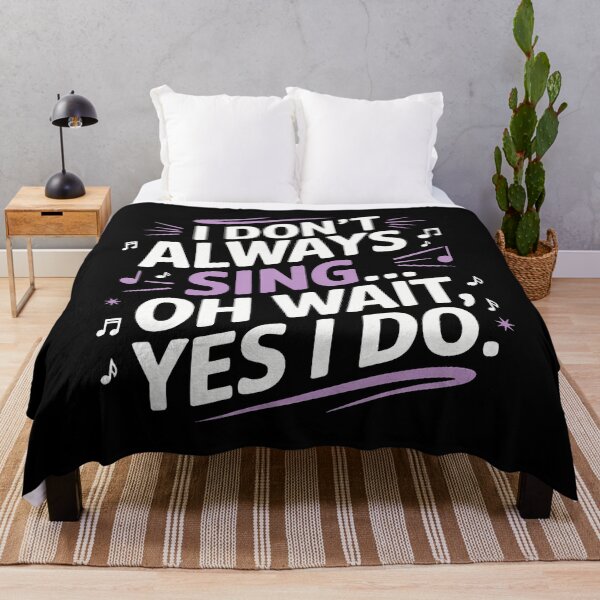 Item preview, I Don't Always Sing Oh Wait Yes I Do Musical Theatre designed and sold by RosaliaAmber.