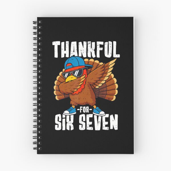 Item preview, Thankful For Six Seven 67 Dab Turkey Gen Z Alpha Meme Slang designed and sold by KellyJudith.