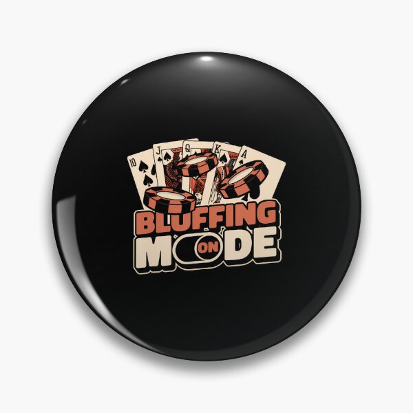 Item preview, Bluffing Mode On Texas Holdem Poker Hands Player Poker designed and sold by AlbertaDana.
