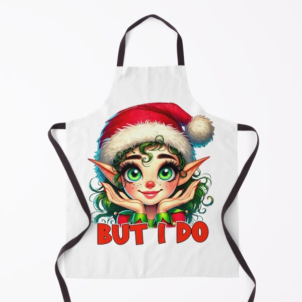 Item preview, Cute Christmas Elf Illustration – Funny Holiday “But I Do” Design designed and sold by TshirtMyMom.