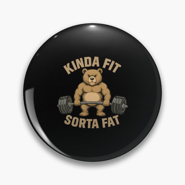 Item preview, Kinda Fit Sorta Fat Gym Bear Weightlifting Workout Funny designed and sold by PatsyMargie.