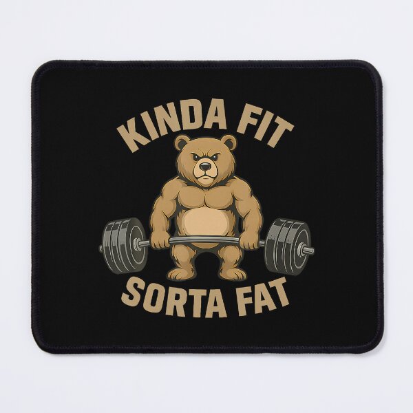 Item preview, Kinda Fit Sorta Fat Gym Bear Weightlifting Workout Funny designed and sold by PatsyMargie.