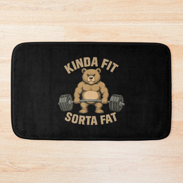 Item preview, Kinda Fit Sorta Fat Gym Bear Weightlifting Workout Funny designed and sold by PatsyMargie.