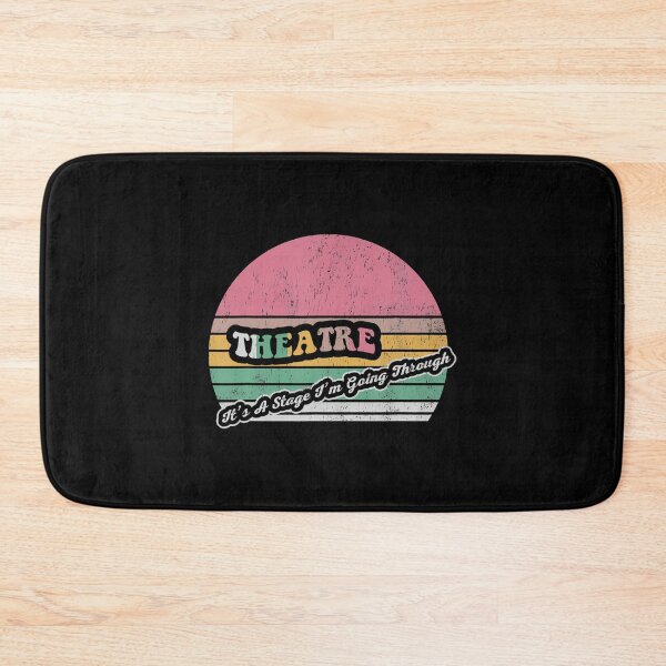 Item preview, Theatre It's A Stage I'M Going Through designed and sold by KellyJudith.