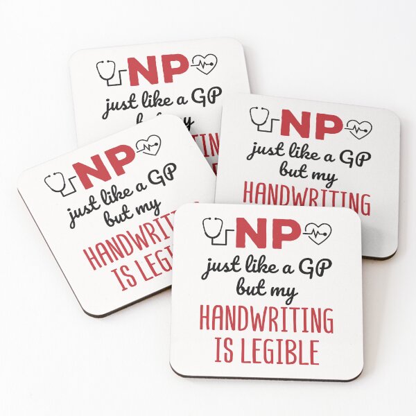 Item preview, Nurse Practitioner NP Just Like a GP But Handwriting Legible designed and sold by jaygo.