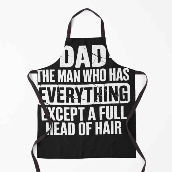 Item preview, Dad The Man Who Has Everything Except A Full Head Of Hair designed and sold by GaryBellcvbnb.