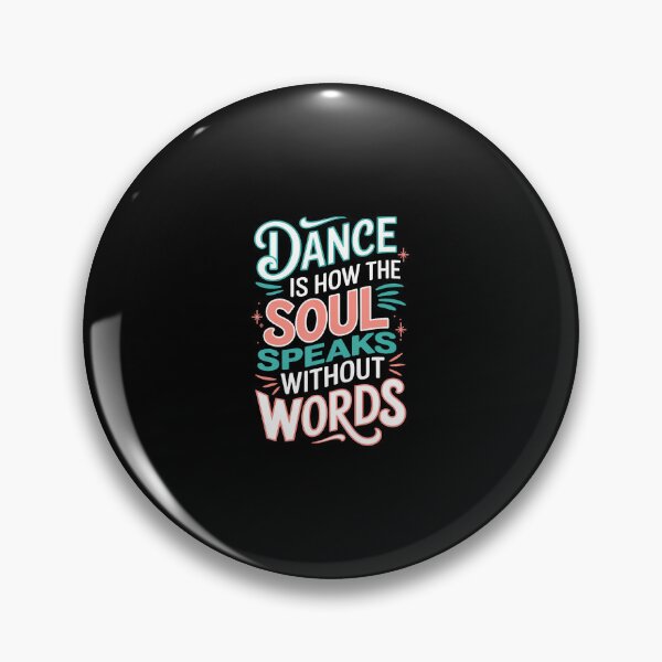 Item preview, Dance Is How The Soul Speaks Without Words Dancing Dancer designed and sold by TerriMichelle.