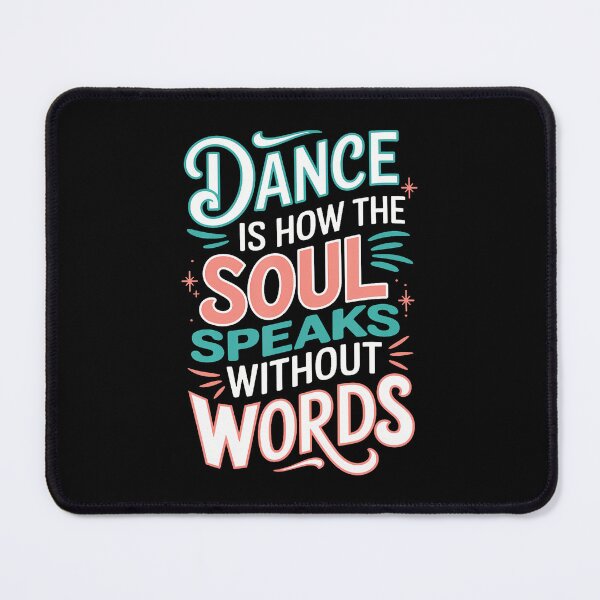 Item preview, Dance Is How The Soul Speaks Without Words Dancing Dancer designed and sold by TerriMichelle.