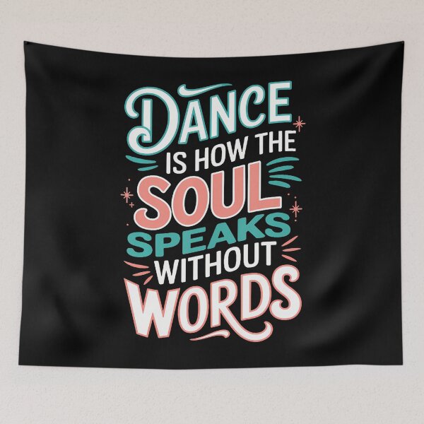 Item preview, Dance Is How The Soul Speaks Without Words Dancing Dancer designed and sold by TerriMichelle.
