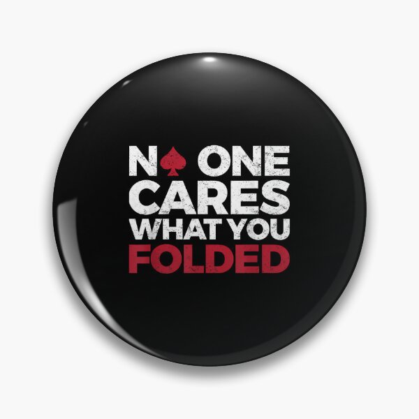 Item preview, No One Cares What You Folded Funny Poker designed and sold by EstherDiane.