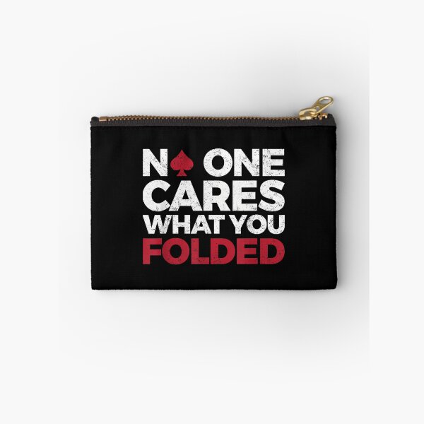 Item preview, No One Cares What You Folded Funny Poker designed and sold by EstherDiane.