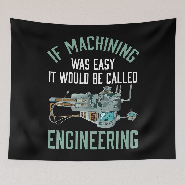 Item preview, If Machining Was Easy It Would Be Called Engineering designed and sold by AlbertaDana.