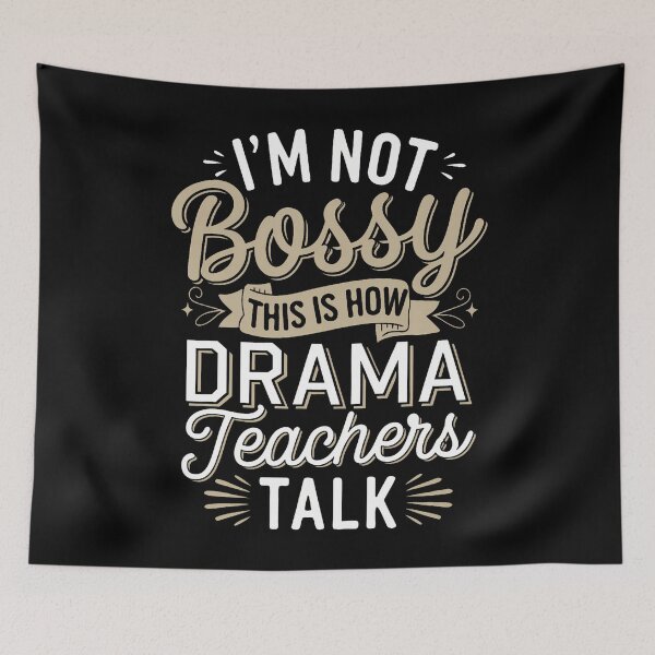 Item preview, Drama Teacher Theatre Humor Theater Teaching Drama designed and sold by EstherDiane.