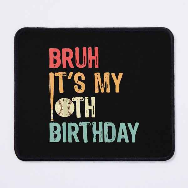 Item preview, Bruh It's My 10Th Birthday Baseball 10 Year Old Party designed and sold by AlbertaDana.