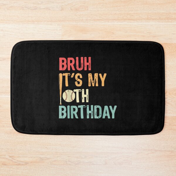 Item preview, Bruh It's My 10Th Birthday Baseball 10 Year Old Party designed and sold by AlbertaDana.