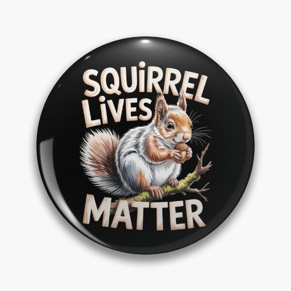 Item preview, Squirrel Lives Matter - Squirrel Lover Funny Animal Lover designed and sold by DentistLegal.