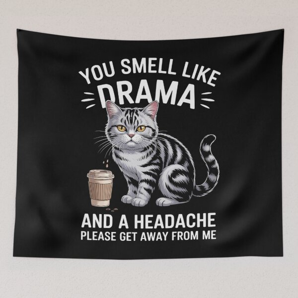 Item preview, Coffee Cat You Smell Like Drama And A Headache designed and sold by DentistLegal.