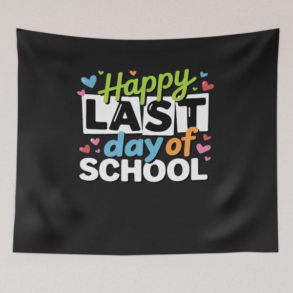 Item preview, Funny Happy Last Day Of School For Teacher Student Gifts designed and sold by GaryBellcvbnb.