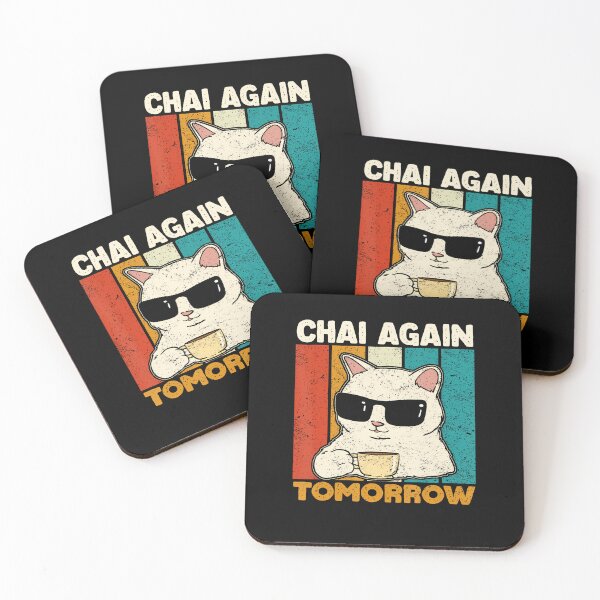 Item preview, Chai Again Tomorrow Funny Chai Tea Lovers Coffee And Cats designed and sold by BeulahJoseph.