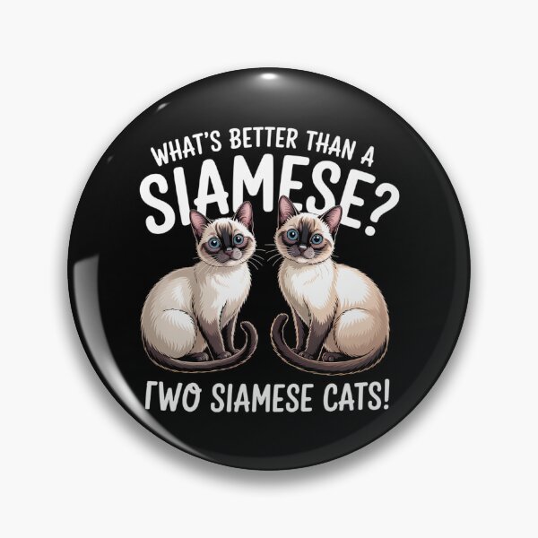 Item preview, What's Better Than A Siamese Two Siamese Cat designed and sold by DentistLegal.