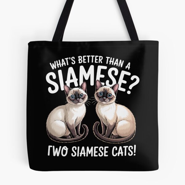 Item preview, What's Better Than A Siamese Two Siamese Cat designed and sold by DentistLegal.