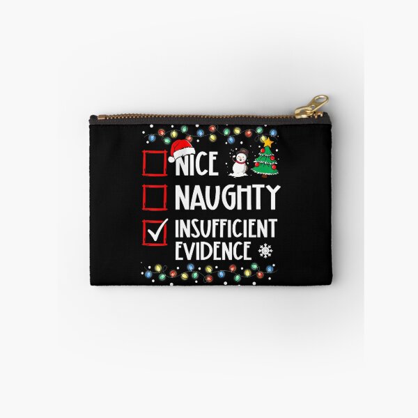 Item preview, Funny Santa Nice Naughty Insufficient Evidence s designed and sold by ConnieDora.