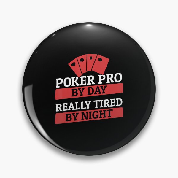 Item preview, Poker Pro By Day Tired By Night Texas Holdem Player Poker designed and sold by BrandyMartha.