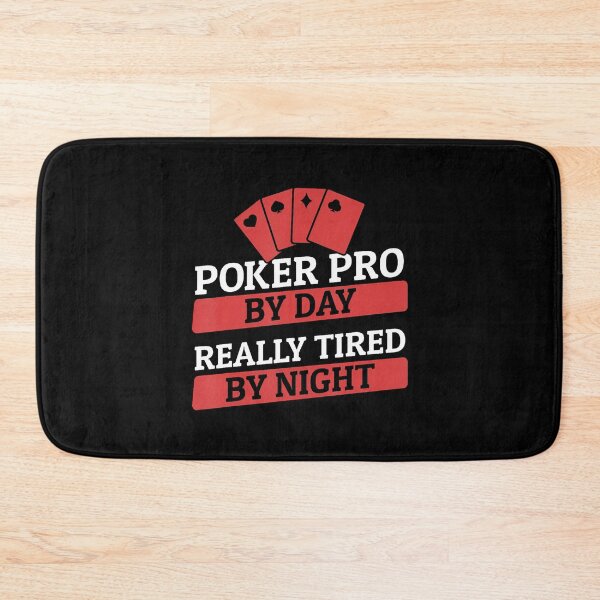 Item preview, Poker Pro By Day Tired By Night Texas Holdem Player Poker designed and sold by BrandyMartha.