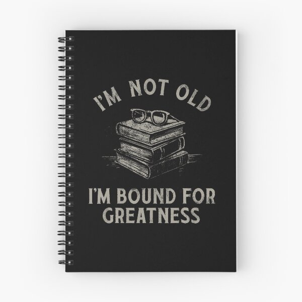 Item preview, Funny Book Lover I'M Not Old I'M Bound For Greatness designed and sold by LucilleAntoi.