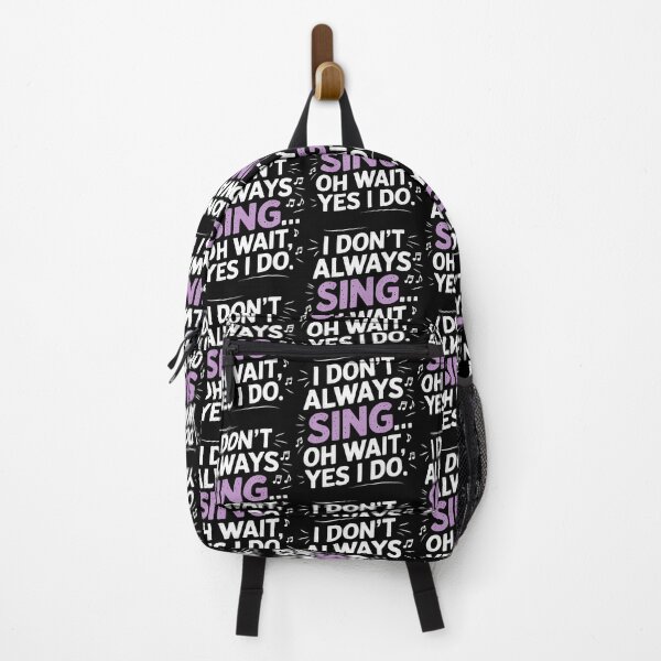 Item preview, I Don't Always Sing Oh Wait Yes I Do Musical Theatre designed and sold by LucilleAntoi.