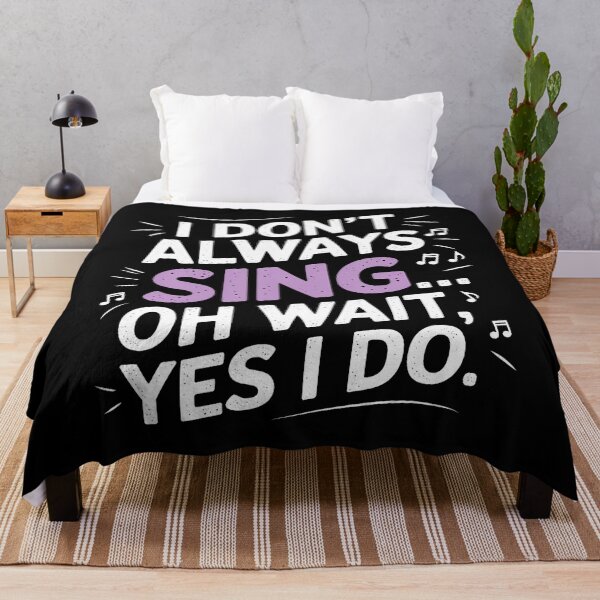 Item preview, I Don't Always Sing Oh Wait Yes I Do Musical Theatre designed and sold by LucilleAntoi.
