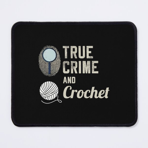 Item preview, True Crime Serial Killer Crochet Knitting Funny designed and sold by JacquelineEnri.