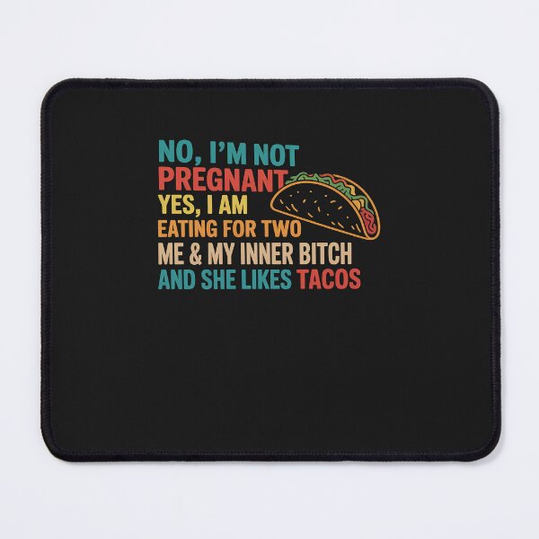 Item preview, Funny Retro Tacos No Im Not Pregnant Yes I Am Eating For Two designed and sold by TAYLOROUSDALE.