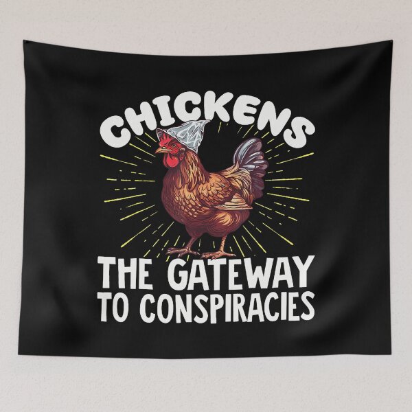 Item preview, Chickens The Gateway To Conspiracies designed and sold by ElizabethVivan.