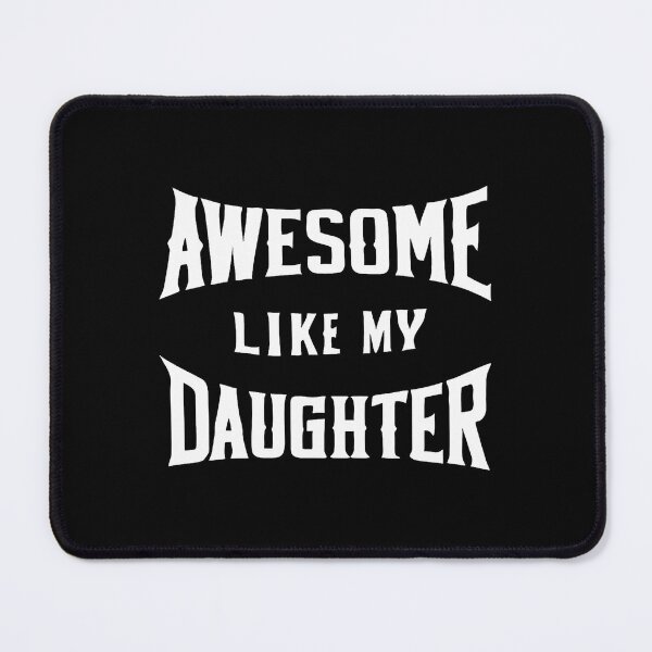 Item preview, Awesome Like My Daughter Father Daughter designed and sold by KristenSophie.