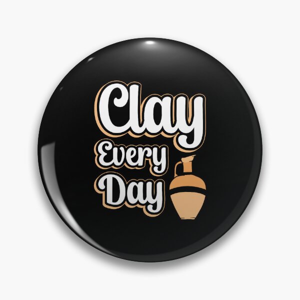 Item preview, Clay Every Day designed and sold by KristenSophie.