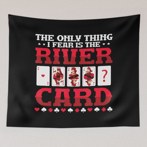 Item preview, The Only Thing I Fear Is The River Card Poker designed and sold by ElizabethVivan.