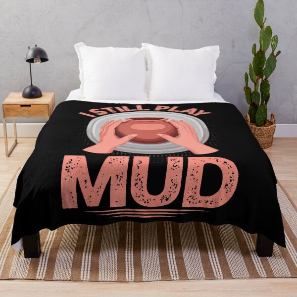 Item preview, I Still Play In The Mud Pottery Clay Artist Pottery designed and sold by JacquelineEnri.