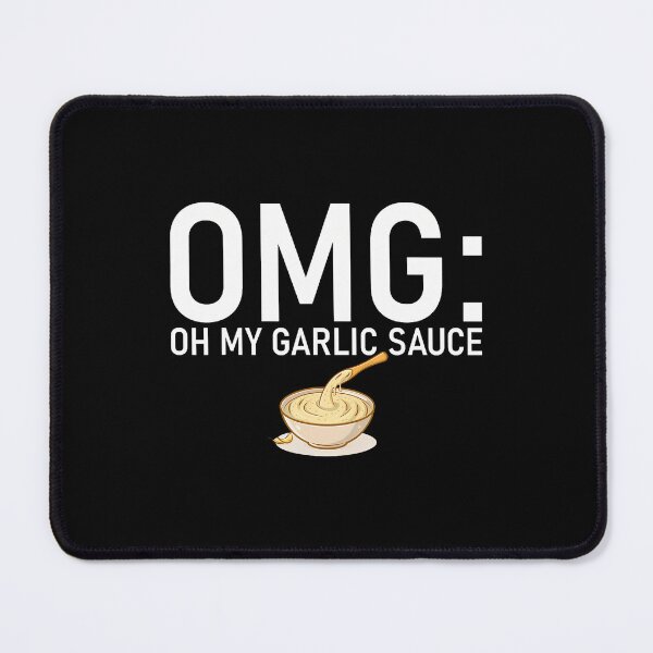Item preview, Omg Oh My Garlic Sauce designed and sold by TerriMichelle.